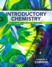 Introductory Chemistry : Concepts and Critical Thinking 7th