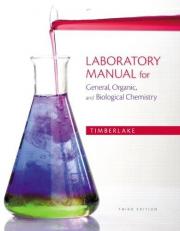 Laboratory Manual for General, Organic, and Biological Chemistry 3rd
