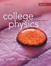College Physics : A Strategic Approach Volume 2 (Chs. 17-30)