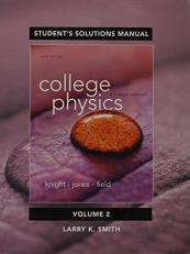 Student's Solutions Manual for College Physics : A Strategic Approach Volume 2 (Chs. 17-30)