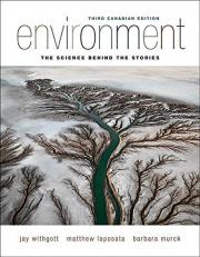 Environment: The Science Behind the Stories, Third Canadian Edition, 3rd Edition