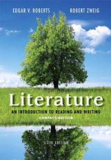 Literature : An Introduction to Reading and Writing, Compact Edition 6th