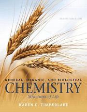 General, Organic, and Biological Chemistry : Structures of Life Plus MasteringChemistry with EText -- Access Card Package 5th