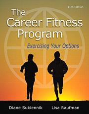 The Career Fitness Program : Exercising Your Options 11th