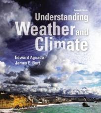 Understanding Weather and Climate 7th