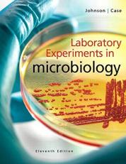 Laboratory Experiments in Microbiology 11th
