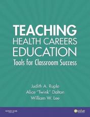 Teaching Health Careers Education Tools for Classroom Success 