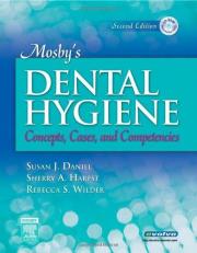 Mosby's Dental Hygiene : Concepts, Cases, and Competencies with CD 2nd