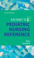Mosby's Pediatric Nursing Reference 6th