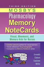 Mosby's Pharmacology Memory NoteCards : Visual, Mnemonic, and Memory Aids for Nurses 3rd