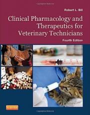 Clinical Pharmacology and Therapeutics for Veterinary Technicians 4th