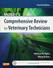 Mosby's Comprehensive Review for Veterinary Technicians 4th