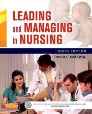 Leading and Managing in Nursing 6th