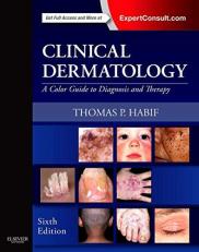 Clinical Dermatology : A Color Guide to Diagnosis and Therapy 6th