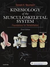 Kinesiology of the Musculoskeletal System : Foundations for Rehabilitation 3rd