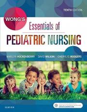 Wong's Essentials of Pediatric Nursing 10th