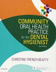 Community Oral Health Practice for the Dental Hygienist 4th