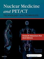 Nuclear Medicine and PET/CT : Technology and Techniques 8th