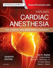 Kaplan's Cardiac Anesthesia : In Cardiac and Noncardiac Surgery 7th