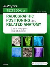 Bontrager's Textbook of Radiographic Positioning and Related Anatomy 9th