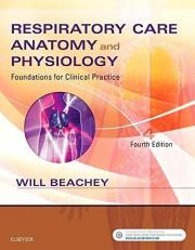Respiratory Care Anatomy and Physiology : Foundations for Clinical Practice 4th