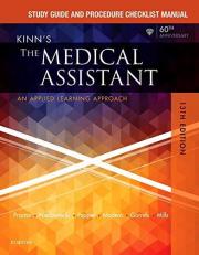 Study Guide and Procedure Checklist Manual for Kinn's the Medical Assistant : An Applied Learning Approach 13th