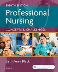 Professional Nursing : Concepts and Challenges 8th