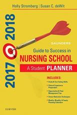 Saunders Guide to Success in Nursing School, 2017-2018 : A Student Planner 13th