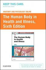 Human Body in Health and Illness - Access Access Code 6th
