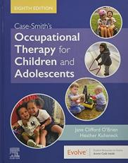 Case-Smith's Occupational Therapy for Children and Adolescents 8th
