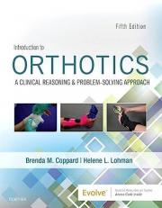 Introduction to Orthotics : A Clinical Reasoning and Problem-Solving Approach with Access 5th