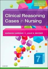 Clinical Reasoning Cases in Nursing 7th