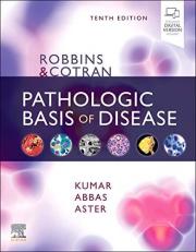 Robbins and Cotran Pathologic Basis of Disease with Access 10th