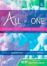 All-In-One Nursing Care Planning Resource : Medical-Surgical, Pediatric, Maternity, and Psychiatric-Mental Health