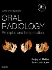 White and Pharoah's Oral Radiology : Principles and Interpretation 8th