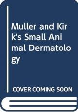 Muller and Kirk's Small Animal Dermatology, 8e