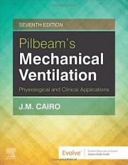 Workbook for Pilbeam's Mechanical Ventilation : Physiological and Clinical Applications 7th