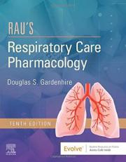 Rau's Respiratory Care Pharmacology with Access 10th