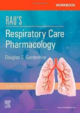Workbook for Rau's Respiratory Care Pharmacology 10th