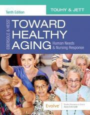 Ebersole and Hess' Toward Healthy Aging : Human Needs and Nursing Response 10th
