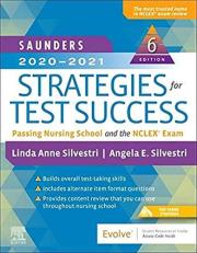 Saunders 2020-2021 Strategies for Test Success : Passing Nursing School and the NCLEX Exam 6th