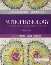 Pathophysiology : The Biologic Basis for Disease in Adults and Children 8th