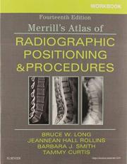 Workbook for Merrill's Atlas of Radiographic Positioning and Procedures 14th