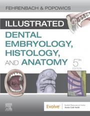 Illustrated Dental Embryology, Histology, and Anatomy 5th