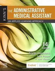 Kinn's the Administrative Medical Assistant : An Applied Learning Approach with Access 14th