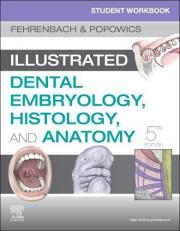 Student Workbook for Illustrated Dental Embryology, Histology and Anatomy 5th