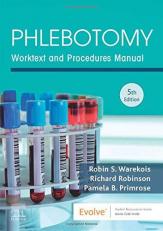 Phlebotomy : Worktext and Procedures Manual with Access 5th