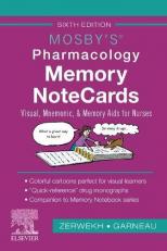 Mosby's Pharmacology Memory NoteCards : Visual, Mnemonic, and Memory Aids for Nurses 6th