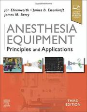 Anesthesia Equipment : Principles and Applications with Access 3rd