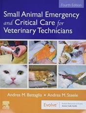 Small Animal Emergency and Critical Care for Veterinary Technicians 4th